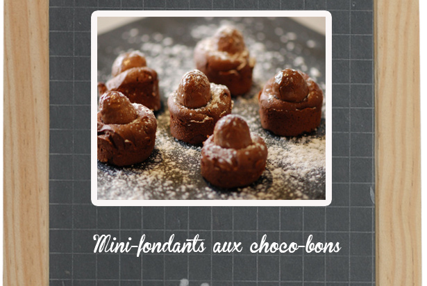 Mini-fondant aux schoko-bons