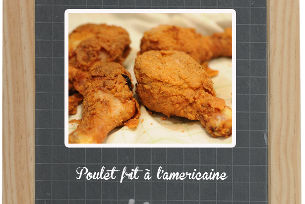 Poulet frit à l'américaine