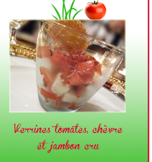 Verrines tomates, chèvre et jambon cru